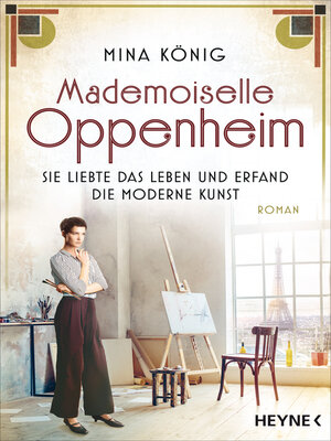 cover image of Mademoiselle Oppenheim – Sie liebte das Leben und erfand die moderne Kunst